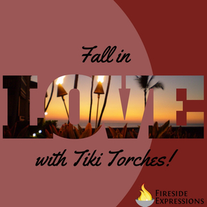 Fall In Love With Tiki Torches!