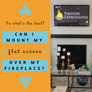 Can I Mount My Flat Screen Over My Fireplace?